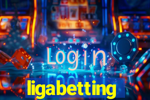 ligabetting