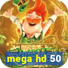 mega hd 50