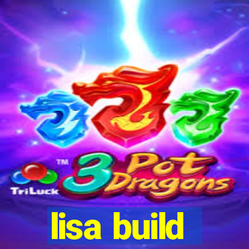 lisa build