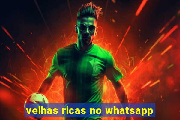 velhas ricas no whatsapp