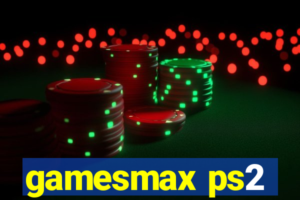 gamesmax ps2