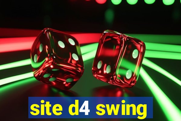 site d4 swing