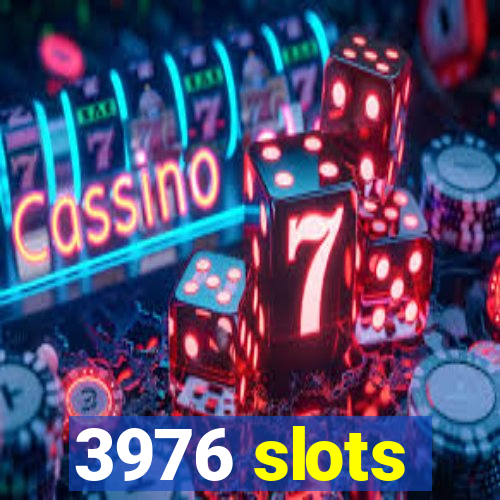 3976 slots