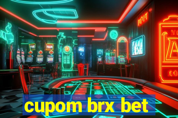 cupom brx bet