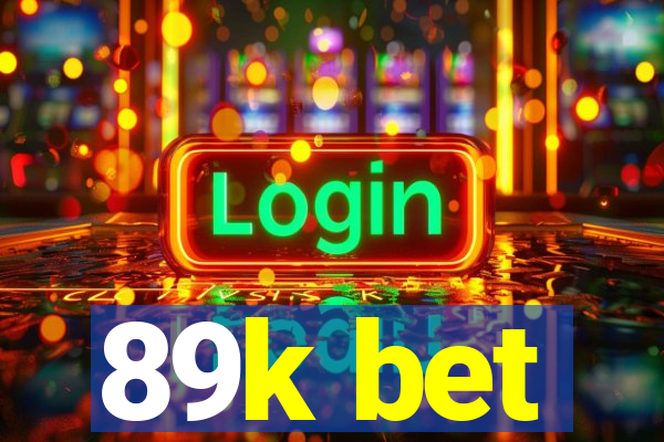 89k bet