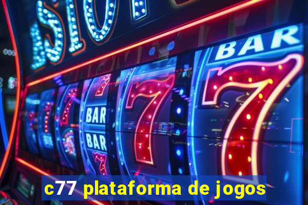 c77 plataforma de jogos