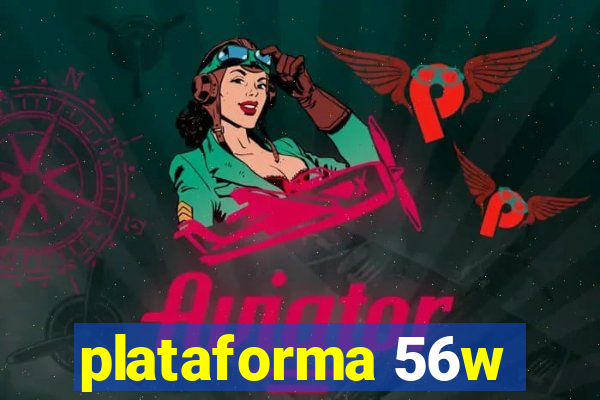 plataforma 56w