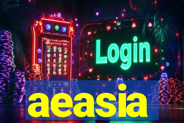 aeasia