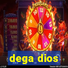 dega dios