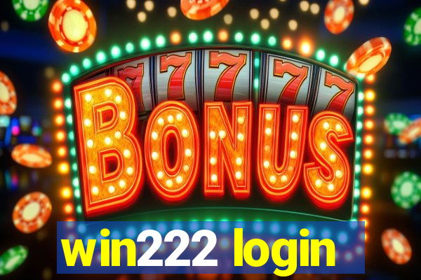 win222 login