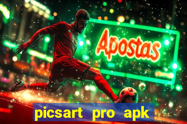 picsart pro apk versão antiga