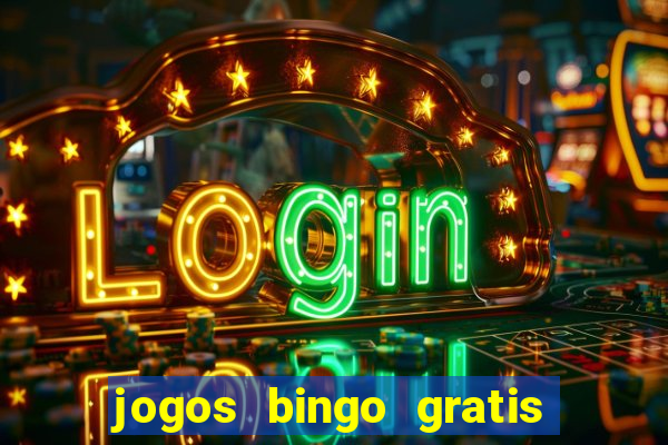 jogos bingo gratis 4 cartelas