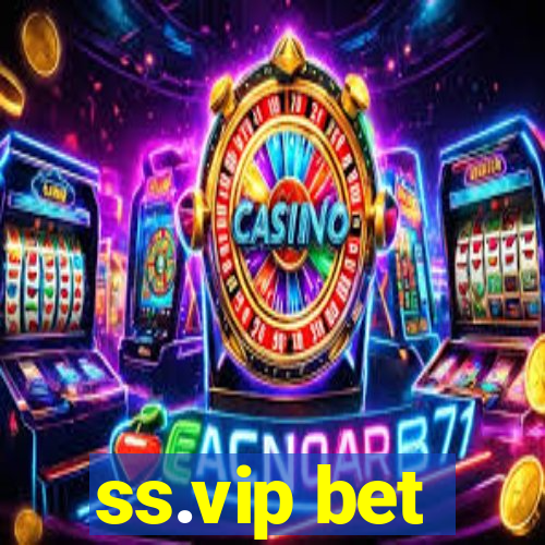 ss.vip bet