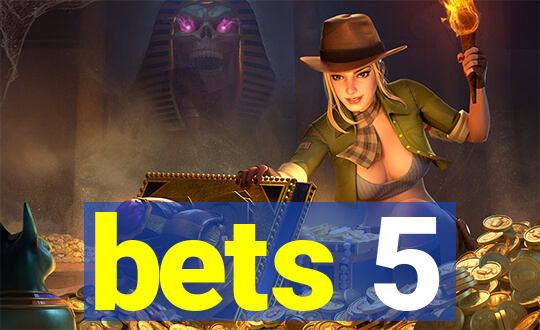 bets 5