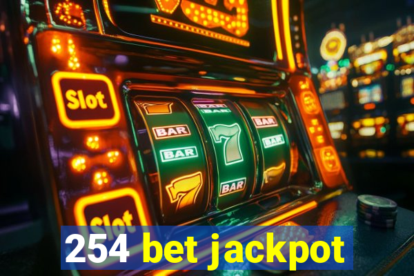 254 bet jackpot