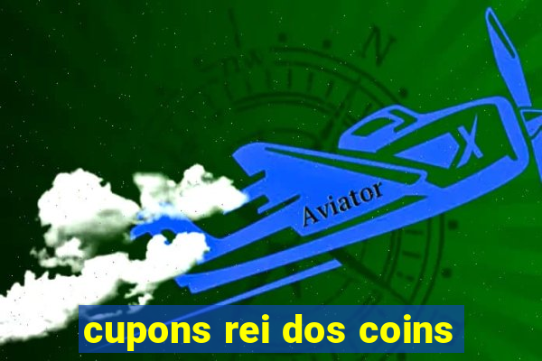 cupons rei dos coins