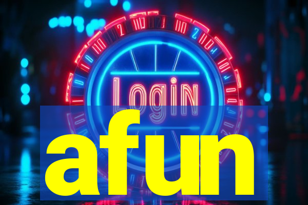 afun