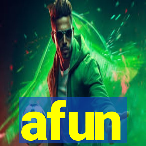 afun