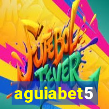 aguiabet5