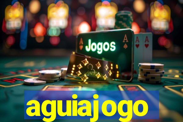 aguiajogo