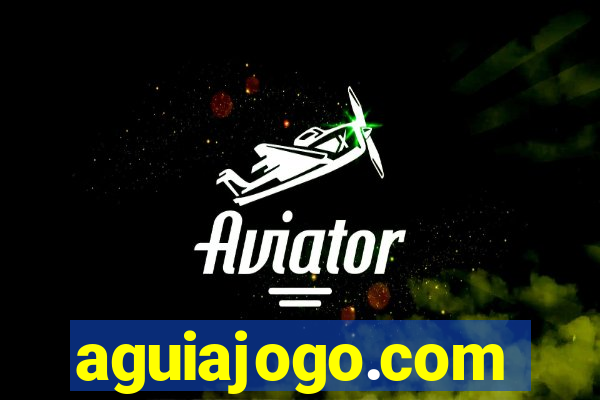 aguiajogo.com