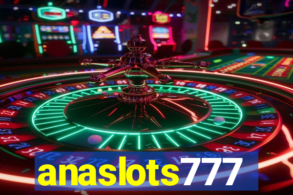 anaslots777