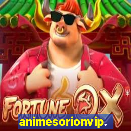 animesorionvip.net