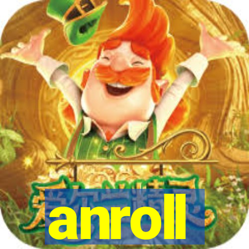 anroll