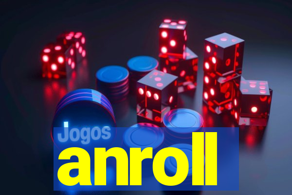 anroll