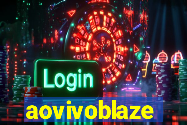 aovivoblaze