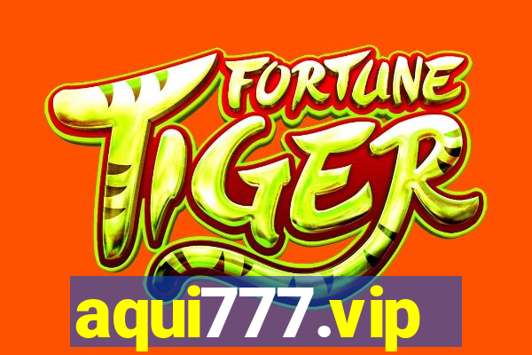 aqui777.vip