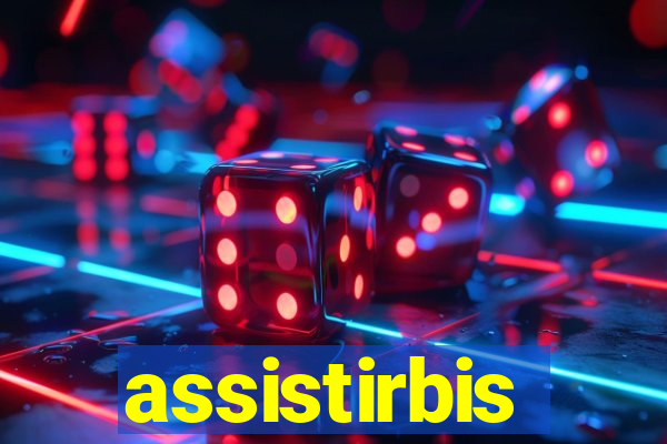 assistirbis