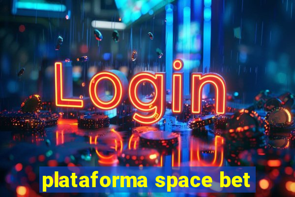 plataforma space bet