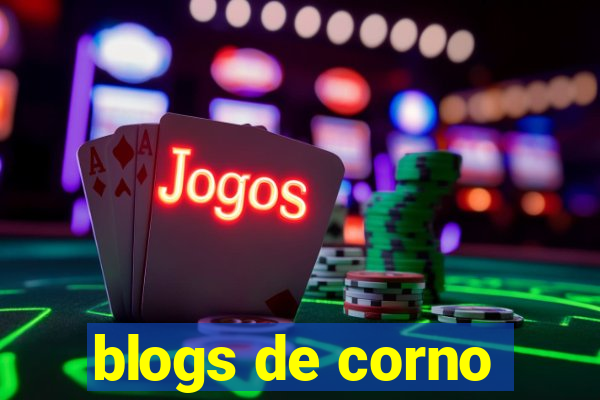 blogs de corno