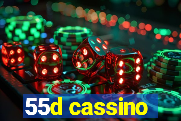 55d cassino