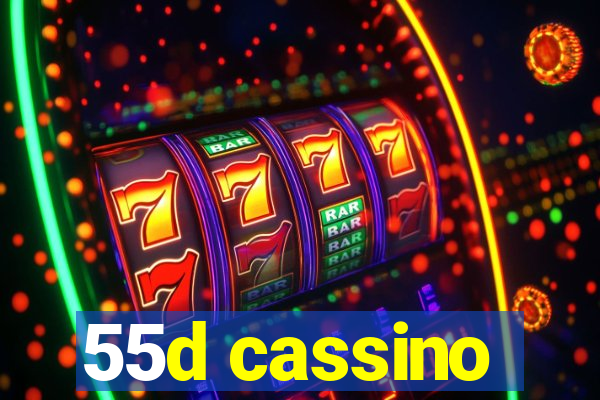 55d cassino