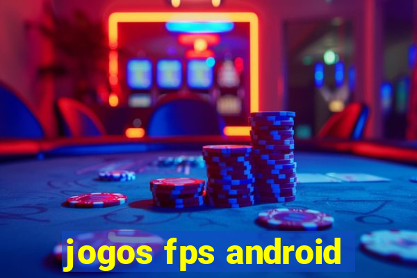 jogos fps android