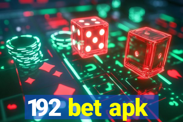 192 bet apk