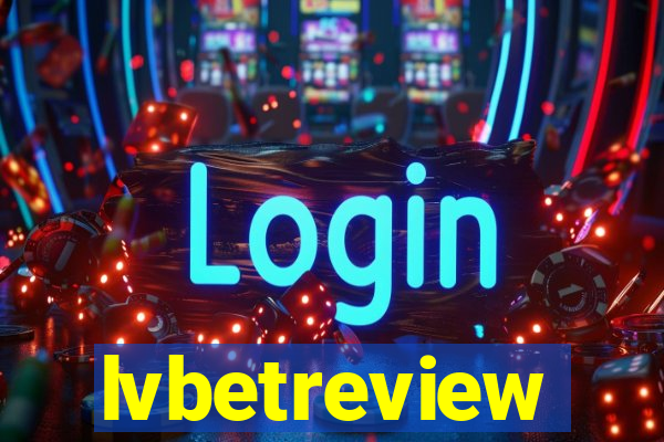 lvbetreview