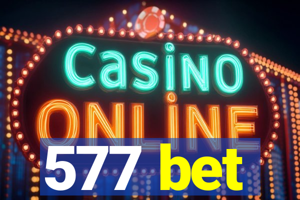 577 bet