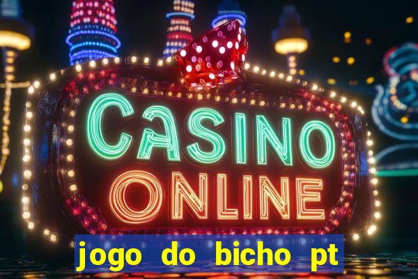 jogo do bicho pt rio 11hs hoje