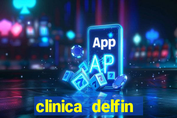 clinica delfin itaigara salvador