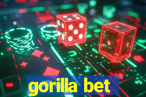 gorilla bet