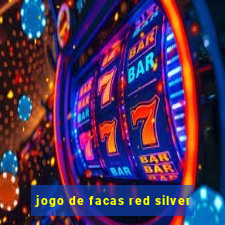 jogo de facas red silver