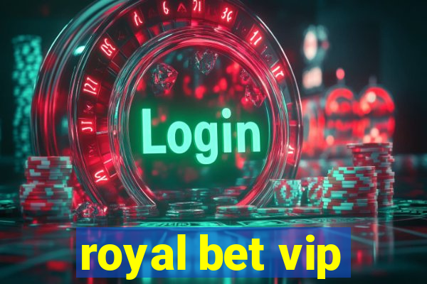 royal bet vip