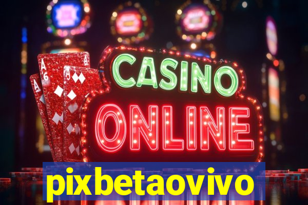 pixbetaovivo