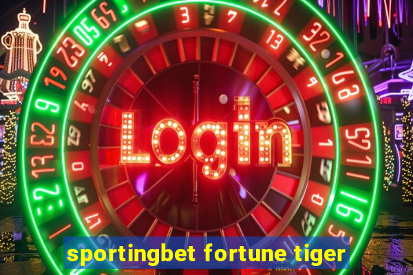 sportingbet fortune tiger