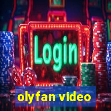 olyfan video