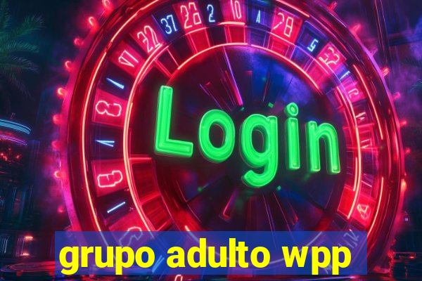 grupo adulto wpp