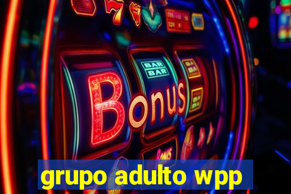 grupo adulto wpp